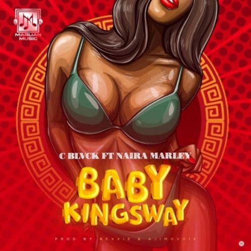 Image result for Cblvck x Naira Marley - BabyKingsWay