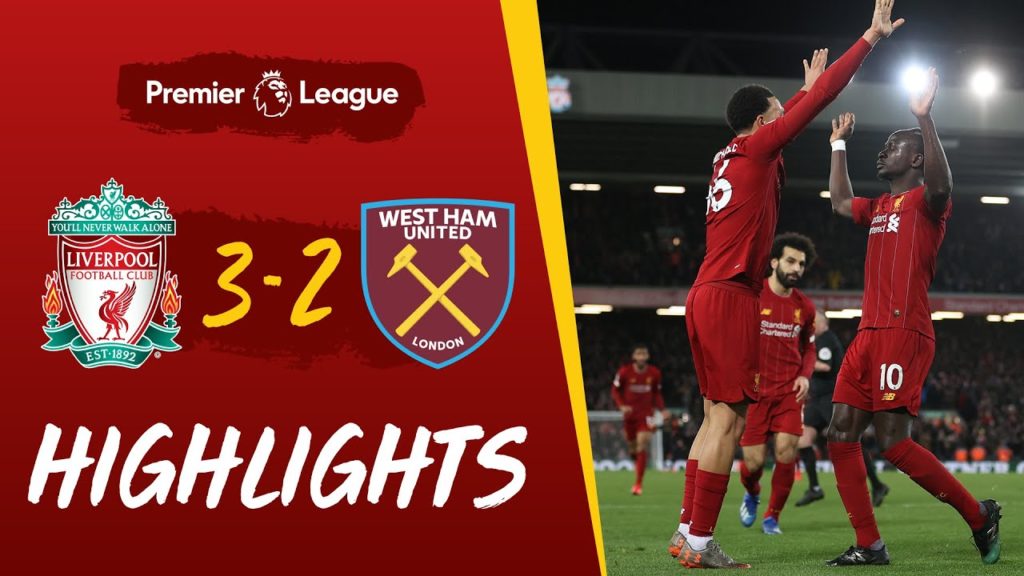 PL Highlights Liverpool 3-2 West Ham