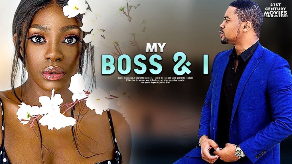 [Vdeo] MY BOSS & I – LATEST NOLLYWOOD MOVIE