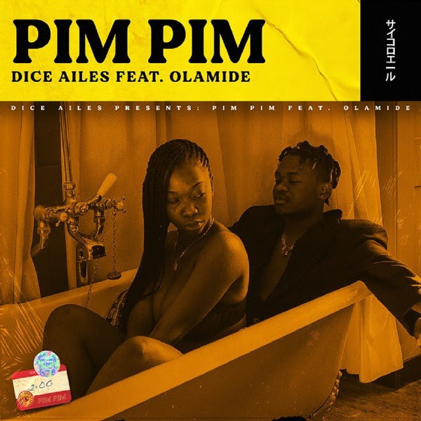 VIDEO: Dice Ailes ft. Olamide - Pim Pim | Stream MP4 | NotJustOk