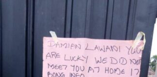 'You’re lucky we didn't meet you at home' - Gunmen drops note at Politician gate