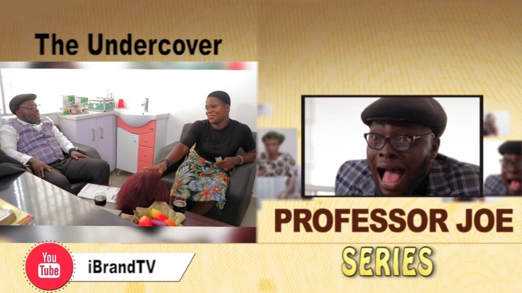 PROFESSOR JOE – The Undercover (Episode 3)