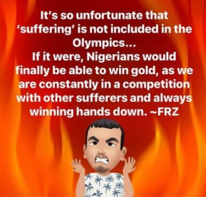 "Nigerians Would Win Gold If Suffering Was Added To Olympics"- Daddy Freeze