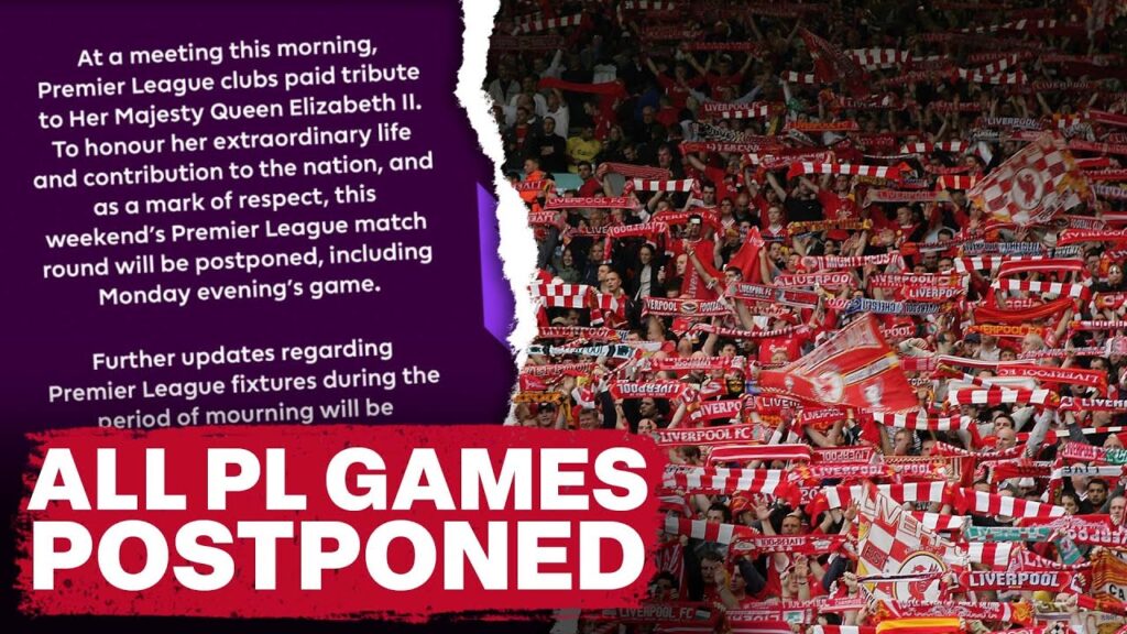 Premier League: Matches Postponed After Queen Elizabeth II'S Death