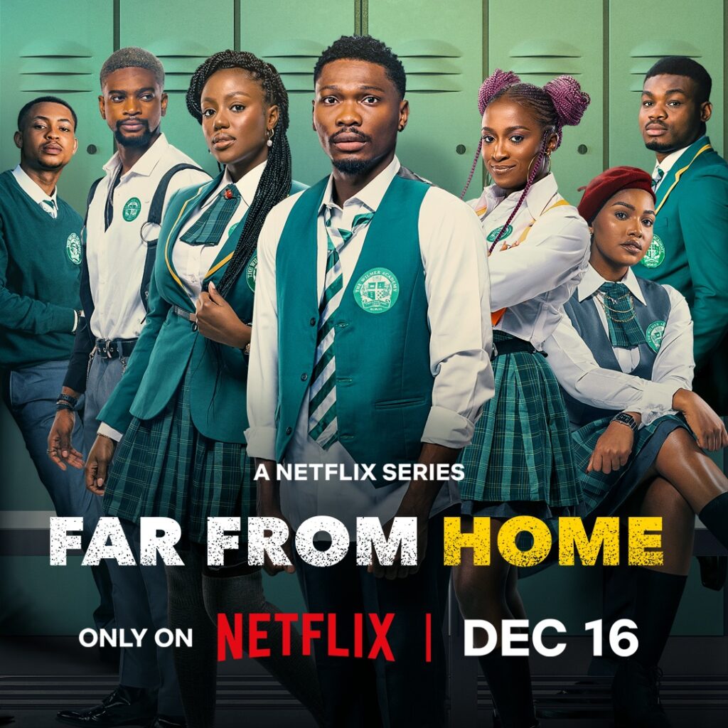 Netflix Releases Nigeria Young Adult Series ‘Far From Home’