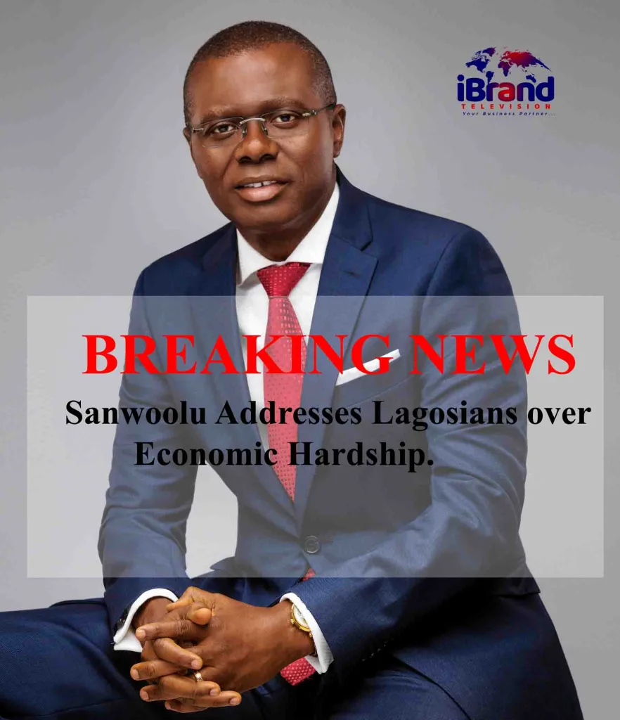 Sanwo Olu addresses Lagosians in this current Nigeria's economic and social hardship