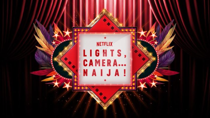 Netflix Announces Second Edition of Lights, Camera…Naija!