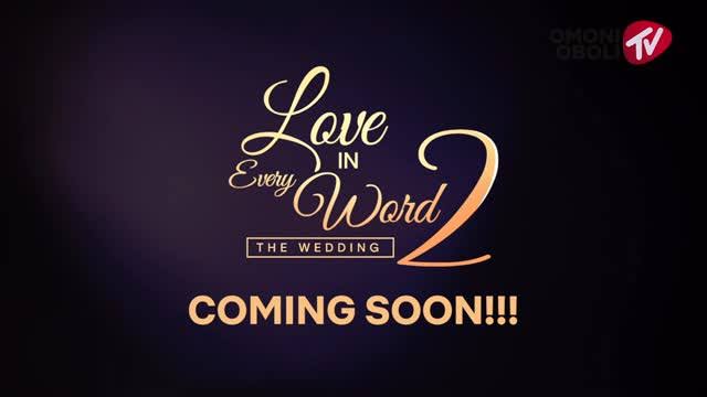 Omoni Oboli Announces Sequel ‘Love in Every Word: The Wedding,’ Sets Release Date
